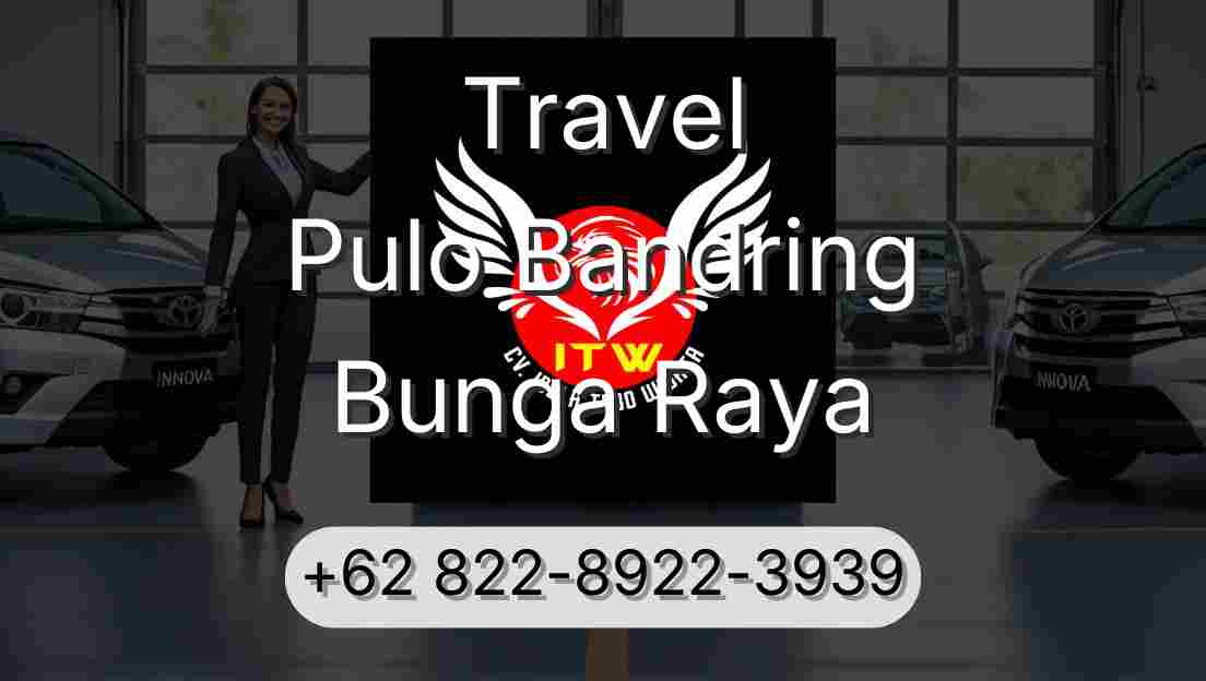 Travel Pulo Bandring Bunga Raya