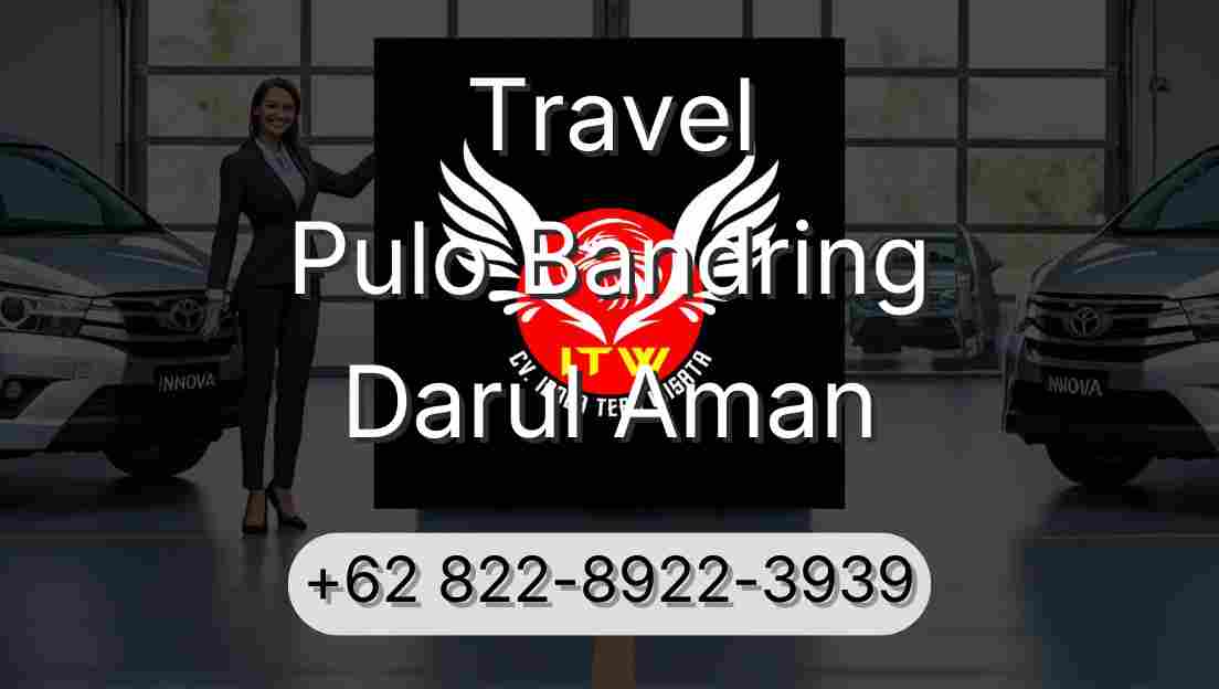 Travel Pulo Bandring Darul Aman