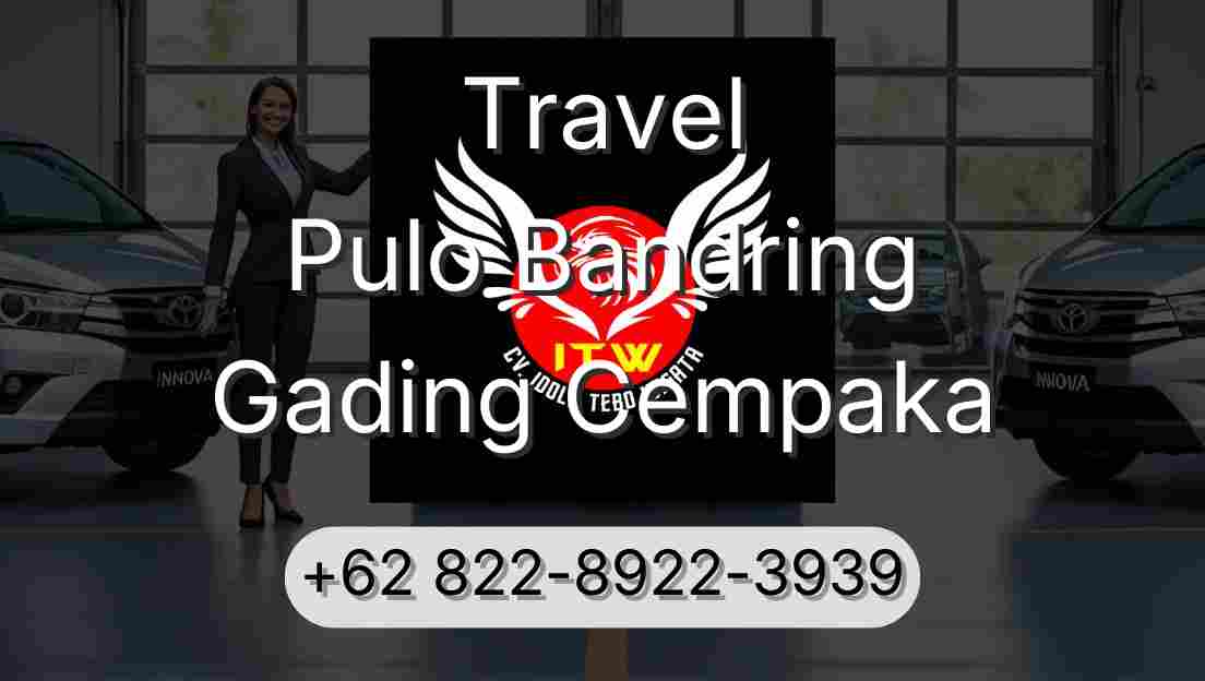 Travel Pulo Bandring Gading Cempaka
