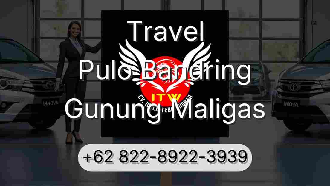 Travel Pulo Bandring Gunung Maligas