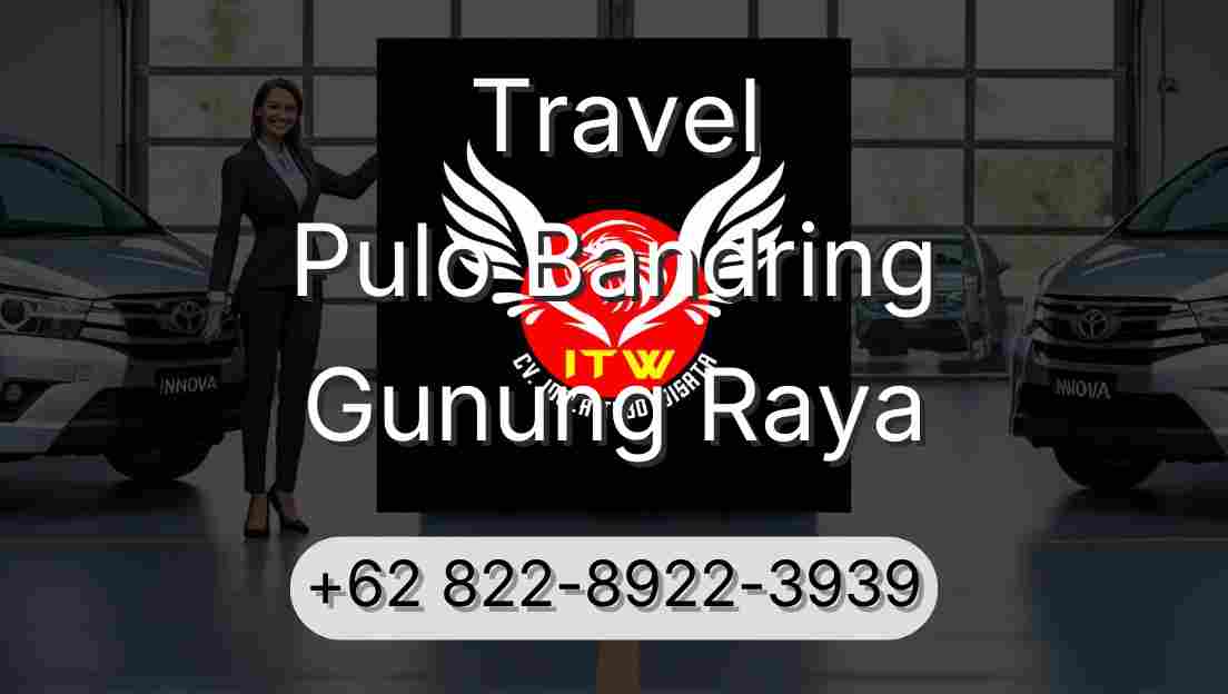 Travel Pulo Bandring Gunung Raya