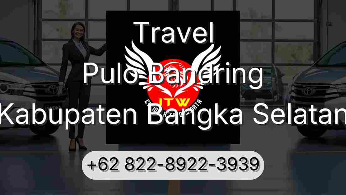 Travel Pulo Bandring Kabupaten Bangka Selatan