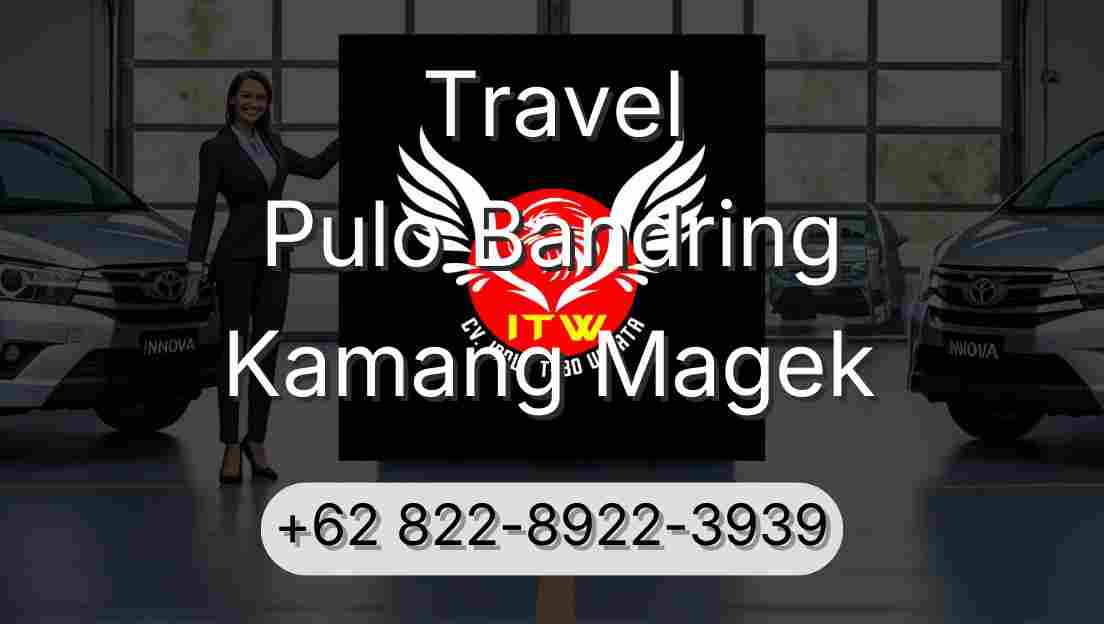 Travel Pulo Bandring Kamang Magek