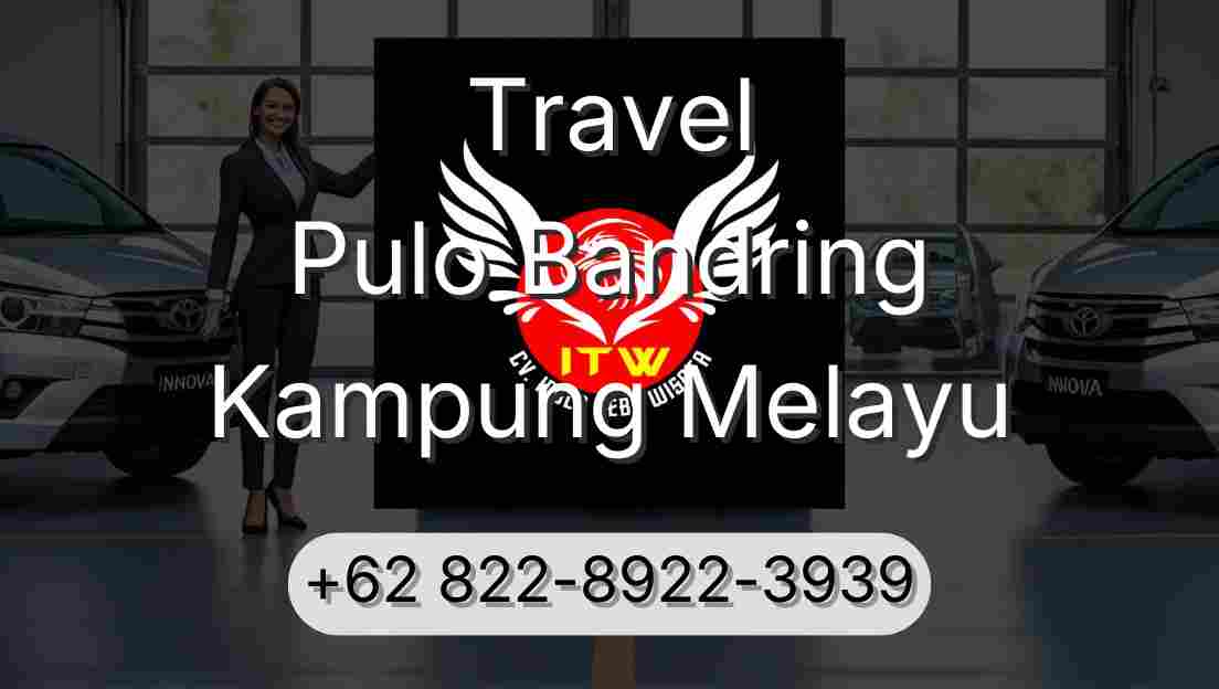 Travel Pulo Bandring Kampung Melayu