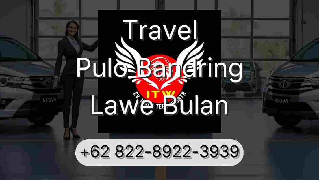 Travel Pulo Bandring Lawe Bulan