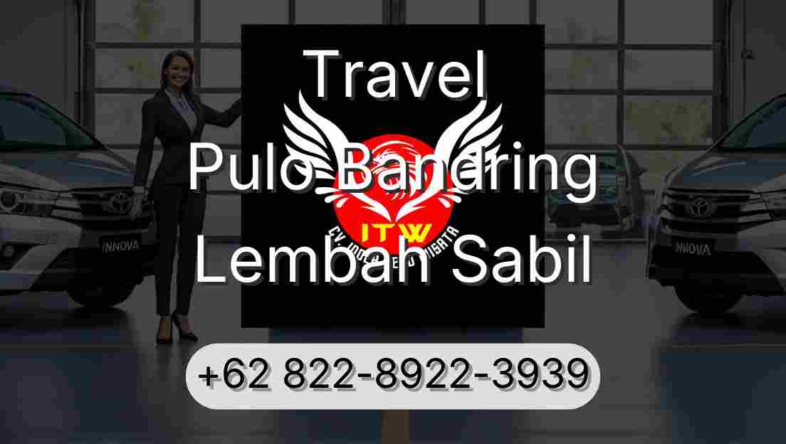 Travel Pulo Bandring Lembah Sabil