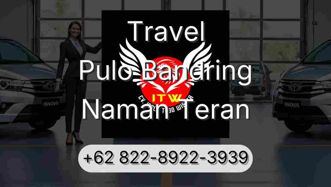Travel Pulo Bandring Naman Teran
