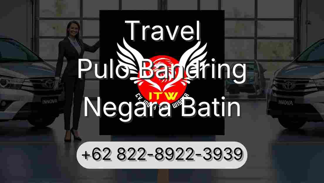 Travel Pulo Bandring Negara Batin