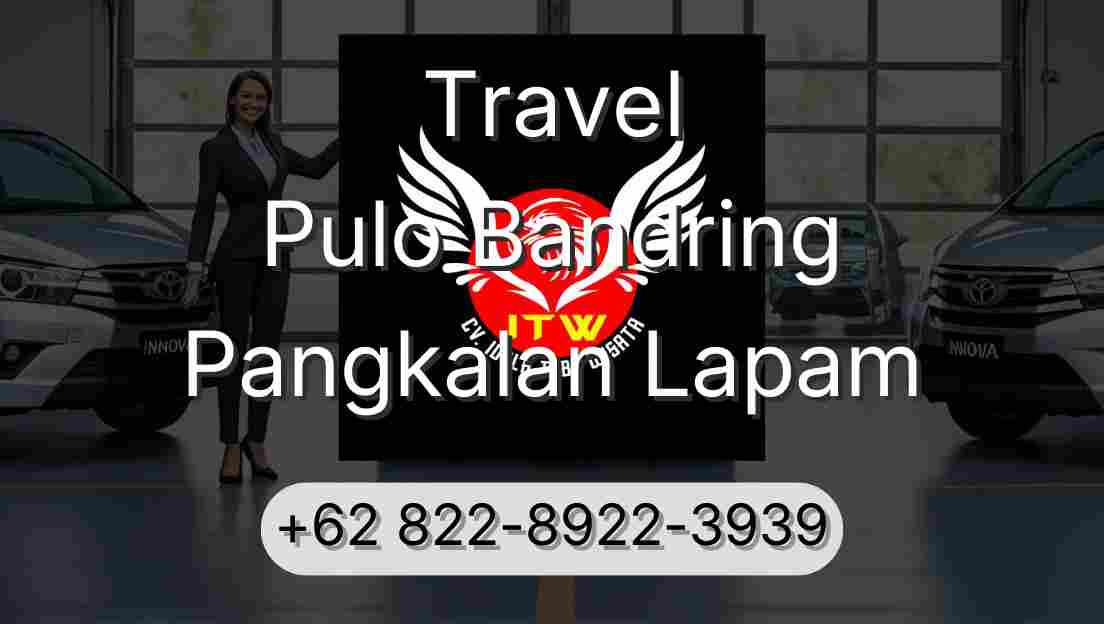 Travel Pulo Bandring Pangkalan Lapam