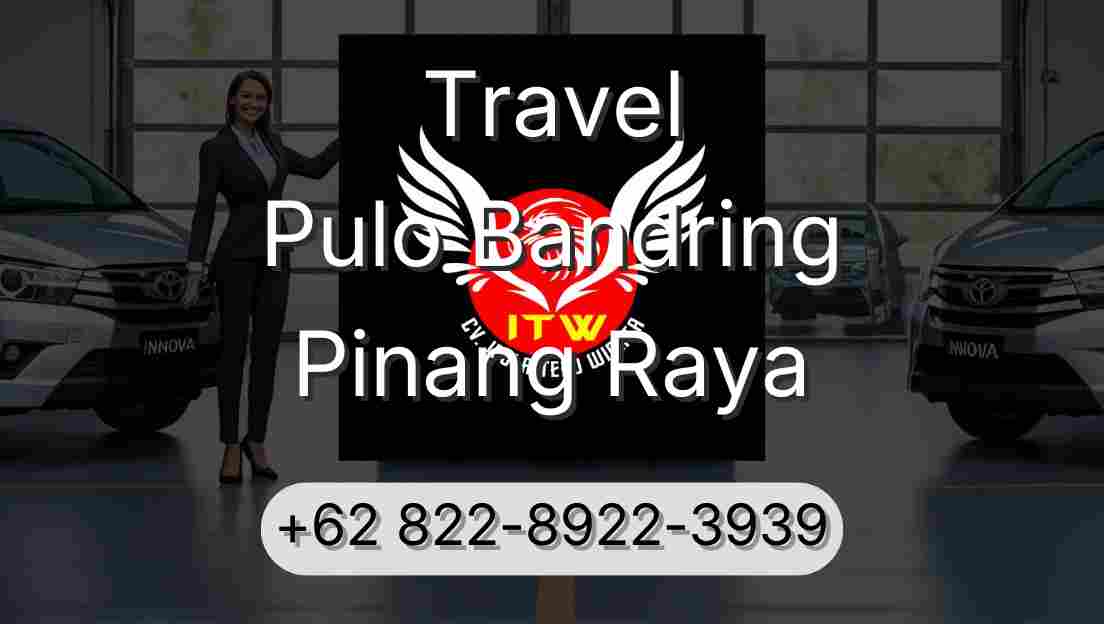 Travel Pulo Bandring Pinang Raya