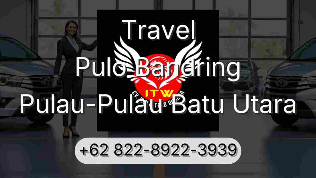 Travel Pulo Bandring Pulau-Pulau Batu Utara
