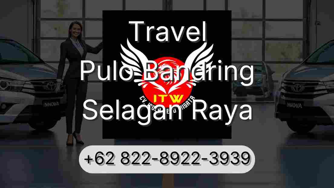 Travel Pulo Bandring Selagan Raya