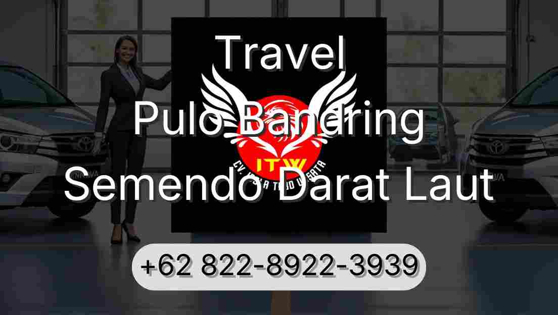 Travel Pulo Bandring Semendo Darat Laut