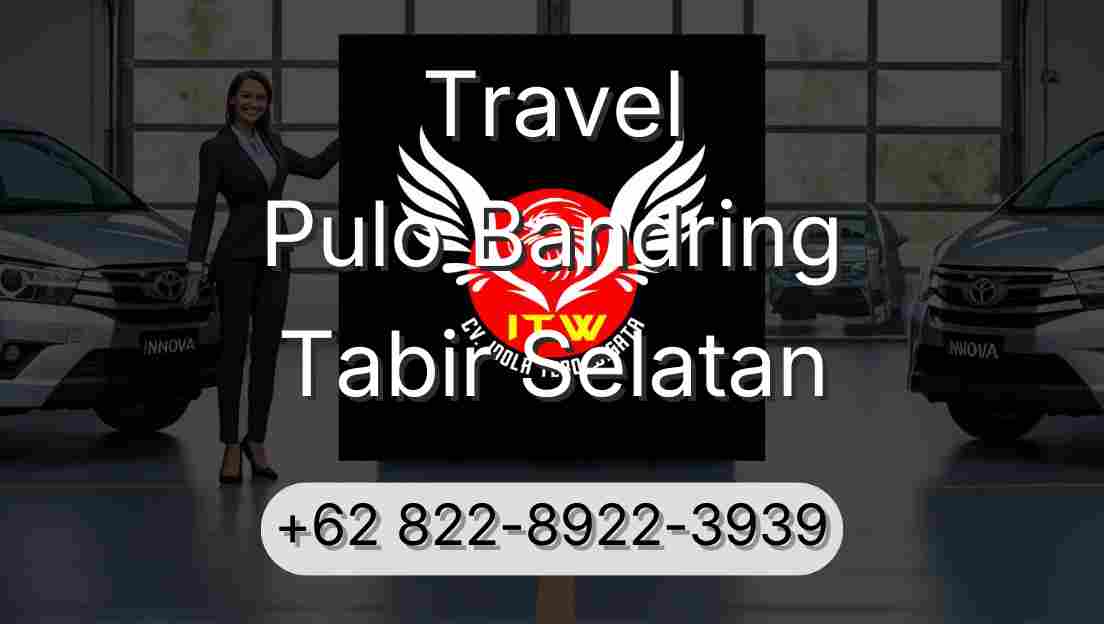 Travel Pulo Bandring Tabir Selatan