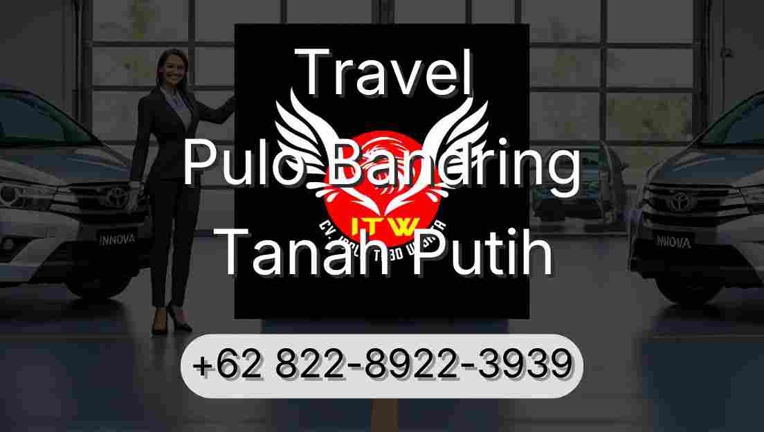 Travel Pulo Bandring Tanah Putih