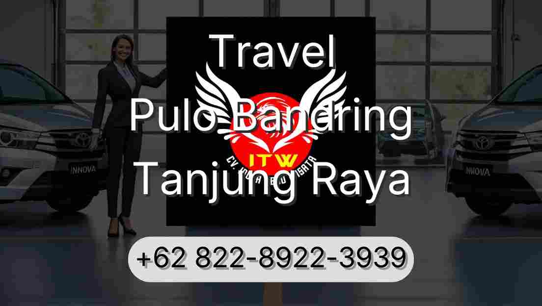 Travel Pulo Bandring Tanjung Raya