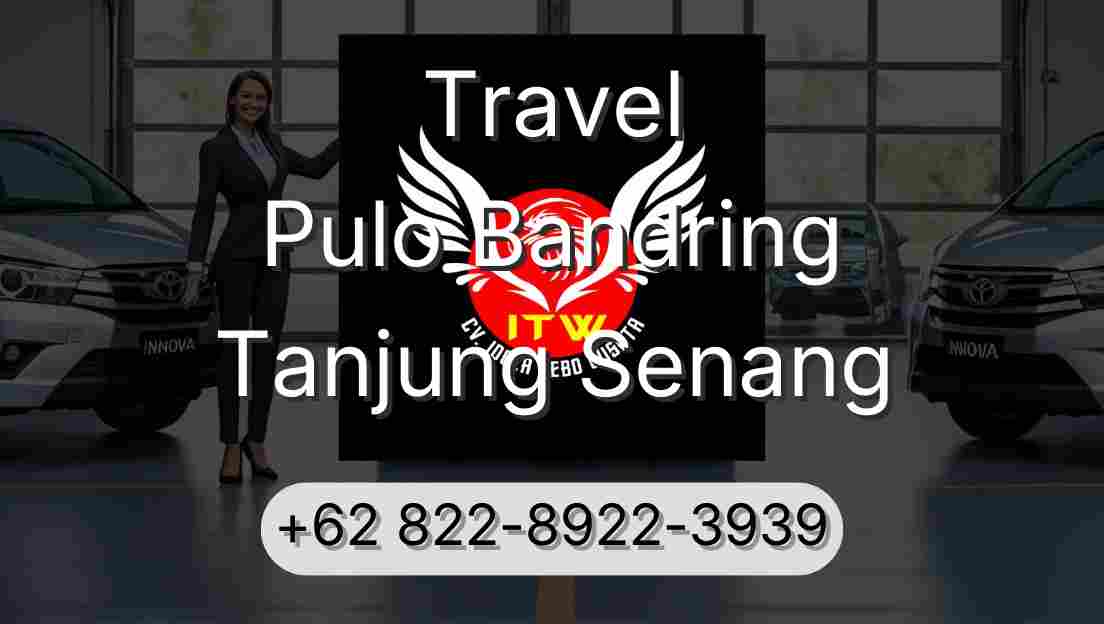 Travel Pulo Bandring Tanjung Senang