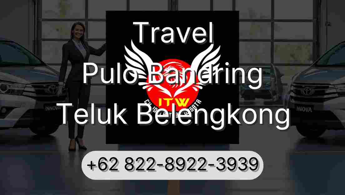 Travel Pulo Bandring Teluk Belengkong