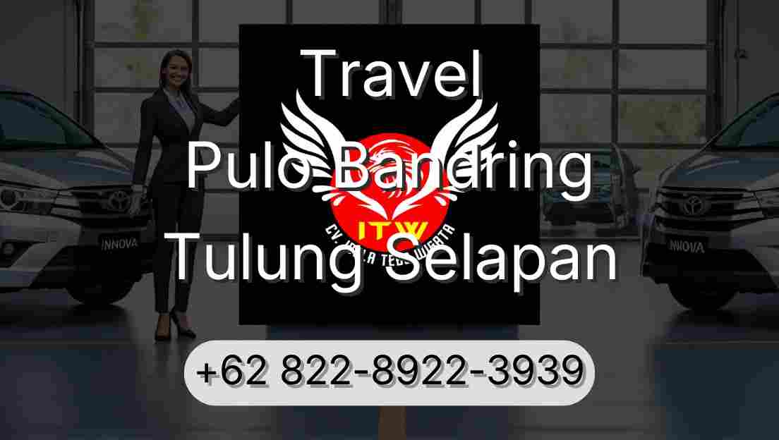 Travel Pulo Bandring Tulung Selapan