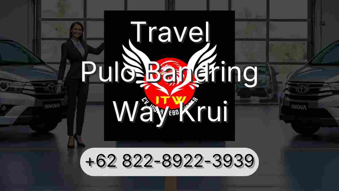 Travel Pulo Bandring Way Krui