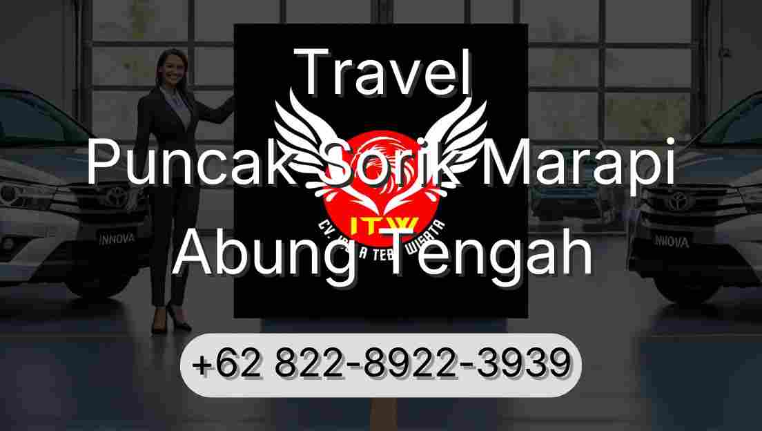 Travel Puncak Sorik Marapi Abung Tengah