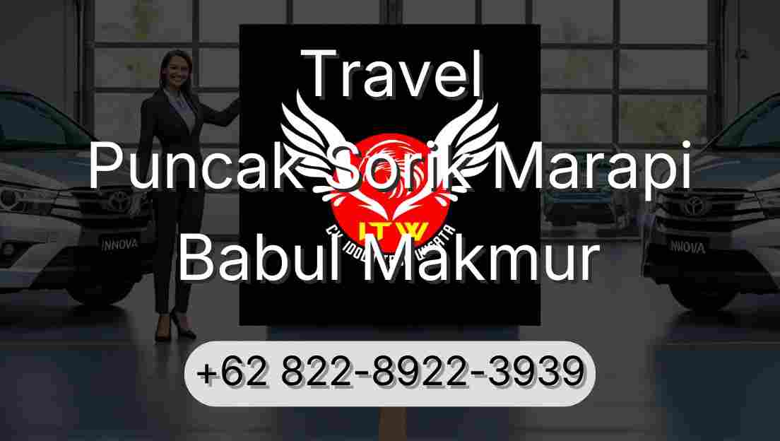Travel Puncak Sorik Marapi Babul Makmur