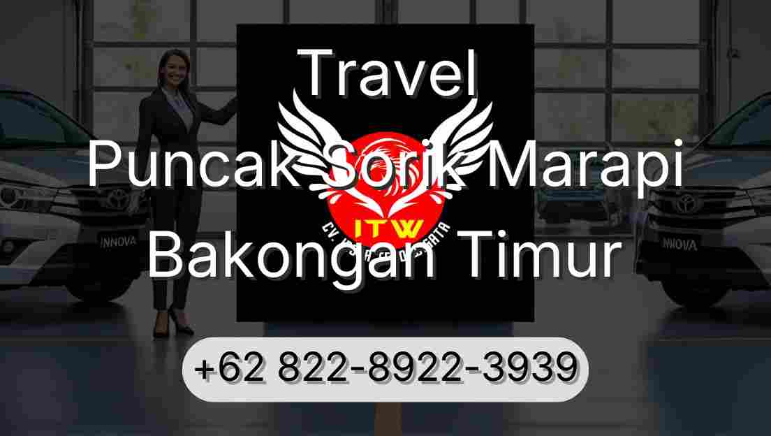 Travel Puncak Sorik Marapi Bakongan Timur
