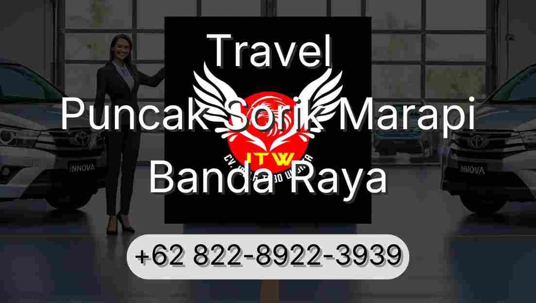 Travel Puncak Sorik Marapi Banda Raya