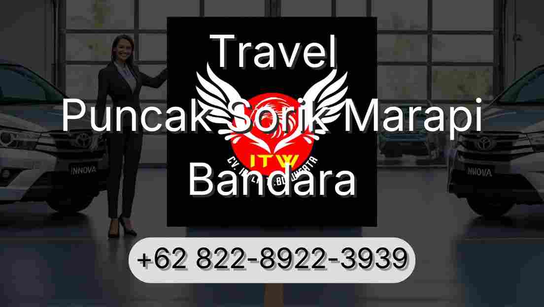 Travel Puncak Sorik Marapi Bandara