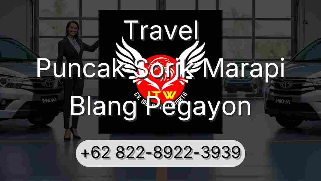 Travel Puncak Sorik Marapi Blang Pegayon