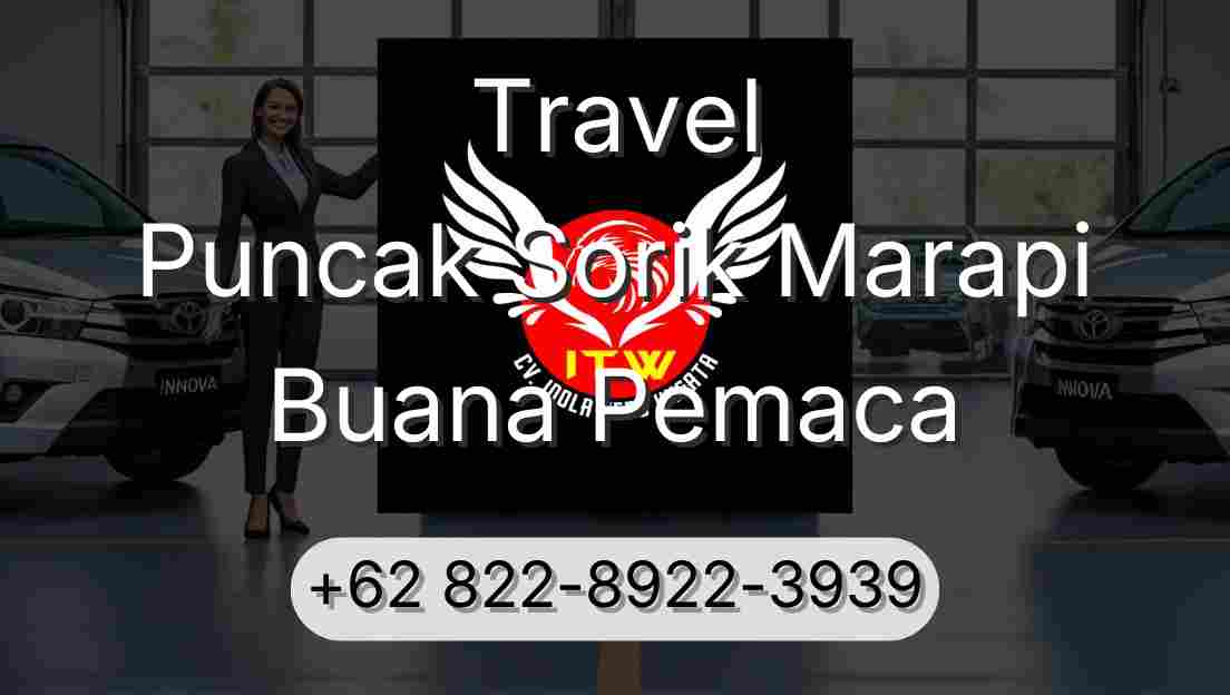 Travel Puncak Sorik Marapi Buana Pemaca