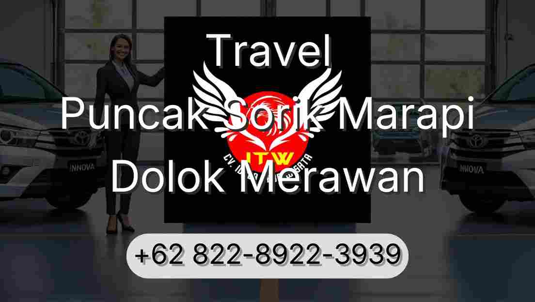 Travel Puncak Sorik Marapi Dolok Merawan