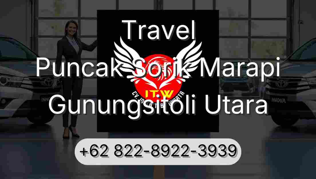 Travel Puncak Sorik Marapi Gunungsitoli Utara