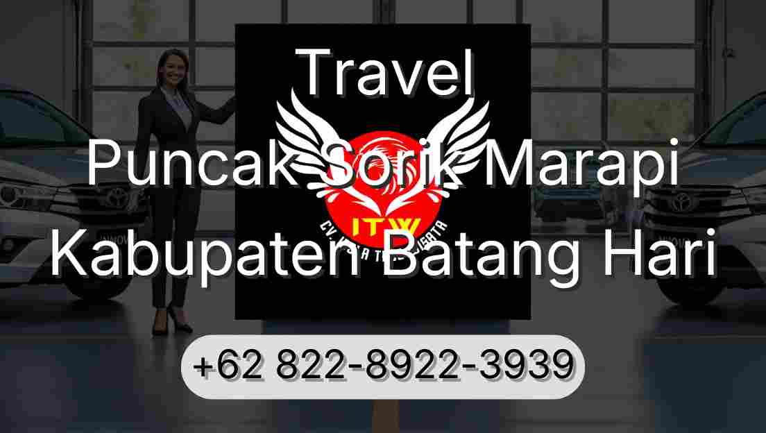 Travel Puncak Sorik Marapi Kabupaten Batang Hari