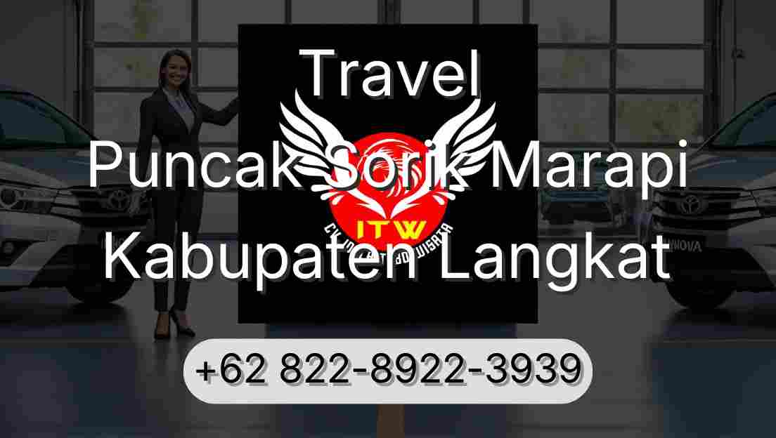 Travel Puncak Sorik Marapi Kabupaten Langkat