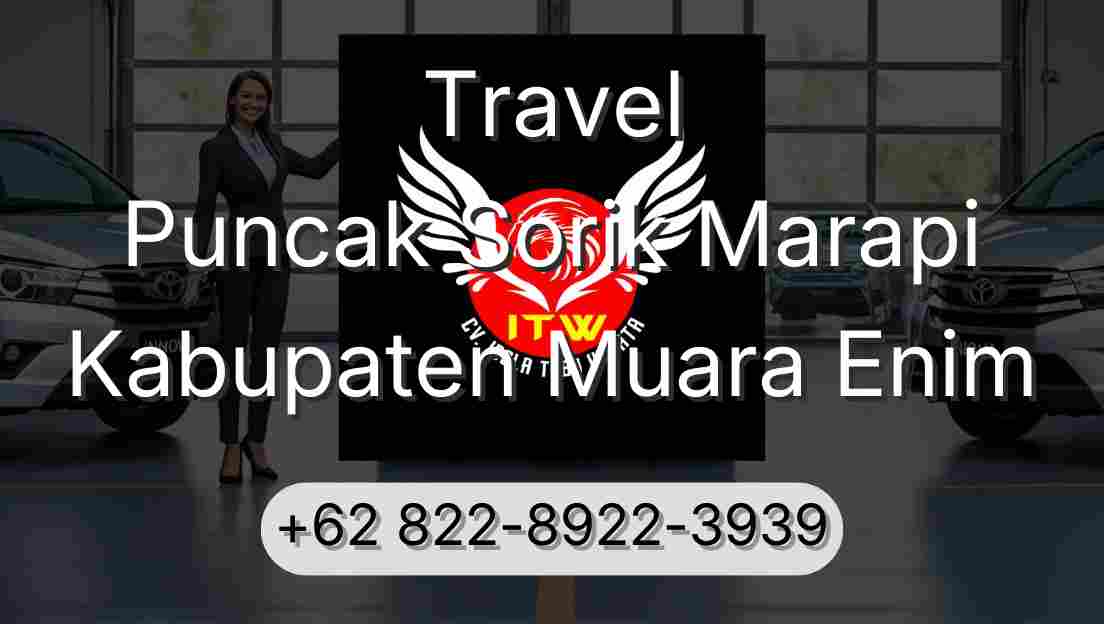 Travel Puncak Sorik Marapi Kabupaten Muara Enim