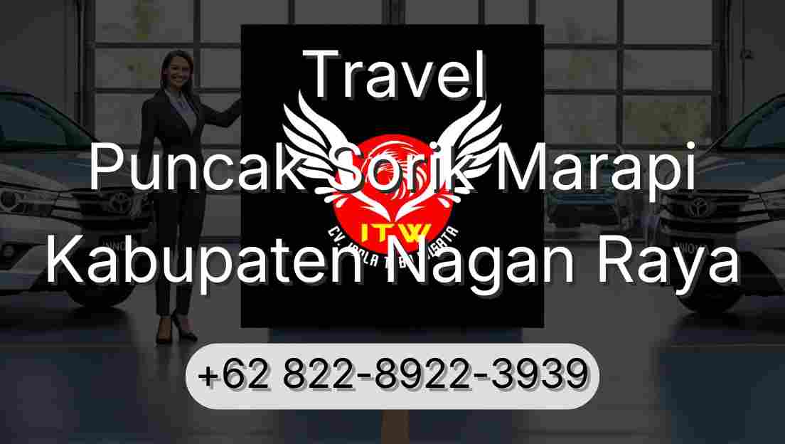 Travel Puncak Sorik Marapi Kabupaten Nagan Raya