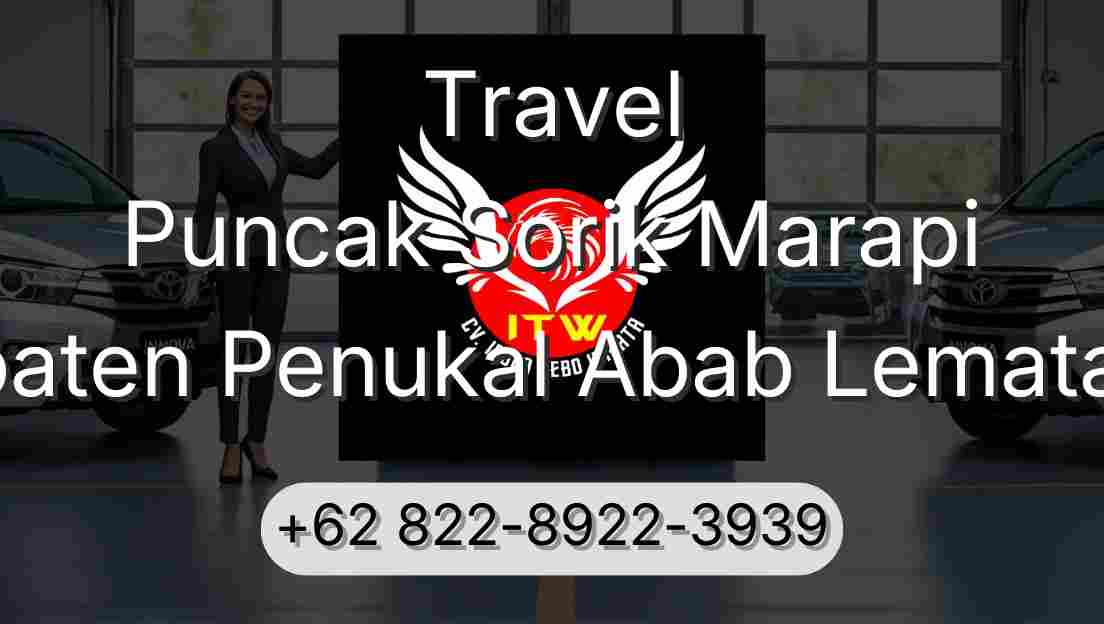 Travel Puncak Sorik Marapi Kabupaten Penukal Abab Lematang Ilir