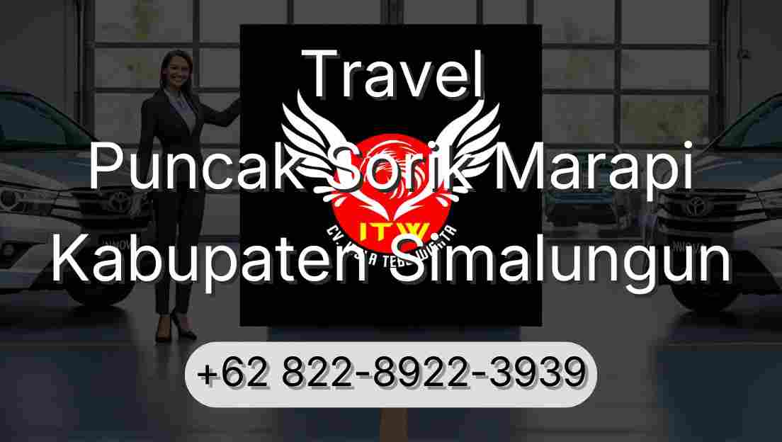 Travel Puncak Sorik Marapi Kabupaten Simalungun