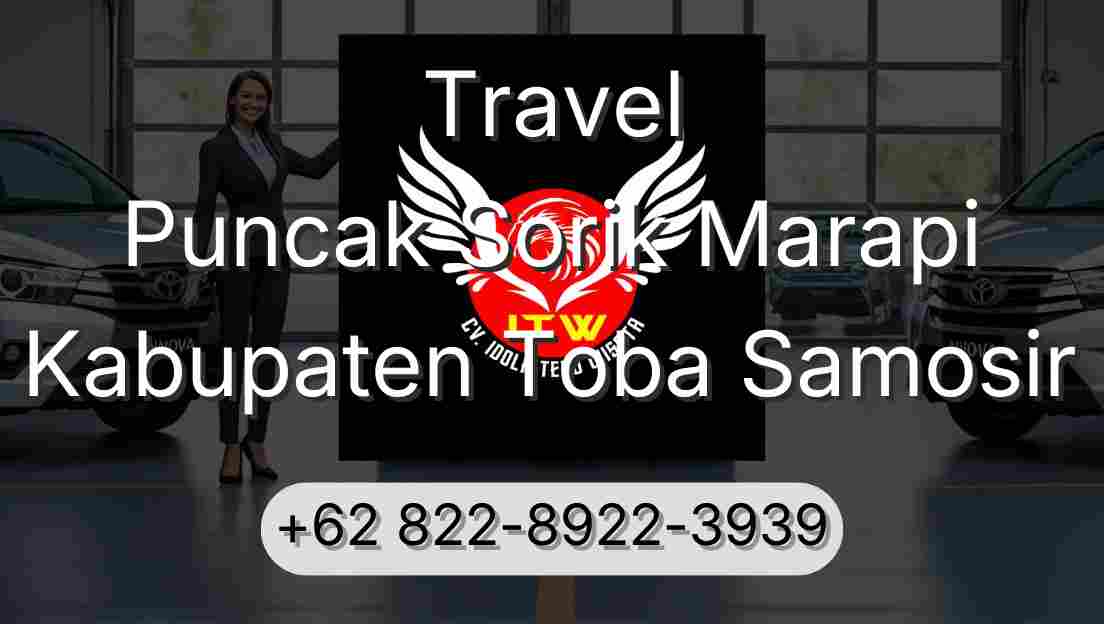 Travel Puncak Sorik Marapi Kabupaten Toba Samosir
