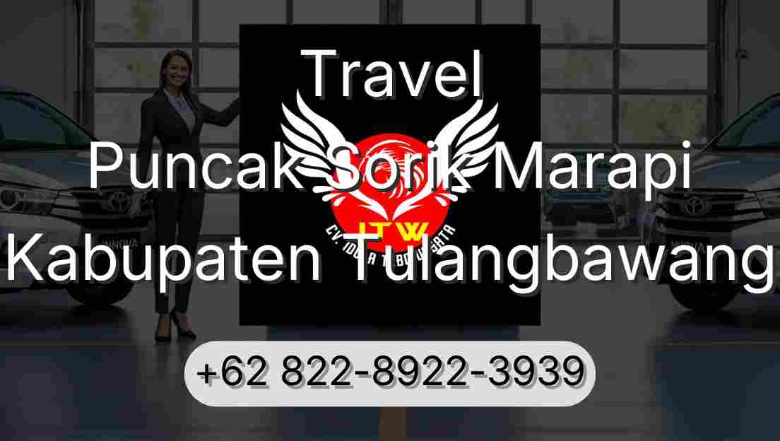 Travel Puncak Sorik Marapi Kabupaten Tulangbawang