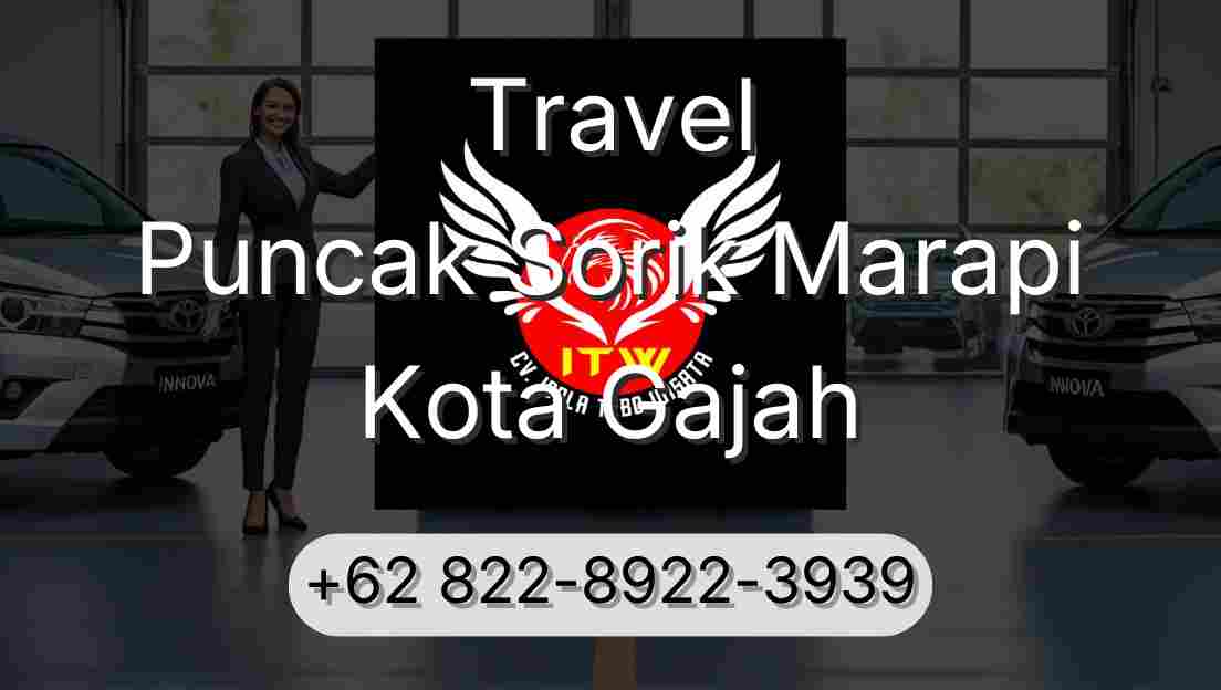 Travel Puncak Sorik Marapi Kota Gajah