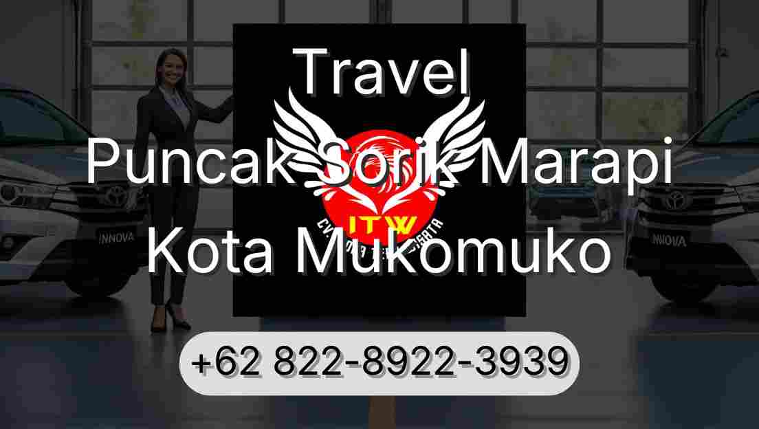 Travel Puncak Sorik Marapi Kota Mukomuko