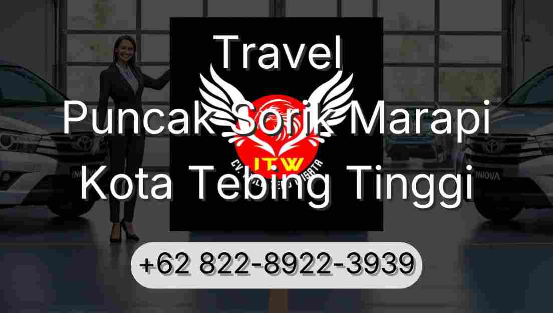 Travel Puncak Sorik Marapi Kota Tebing Tinggi