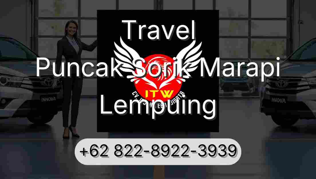 Travel Puncak Sorik Marapi Lempuing