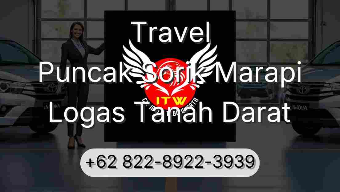 Travel Puncak Sorik Marapi Logas Tanah Darat