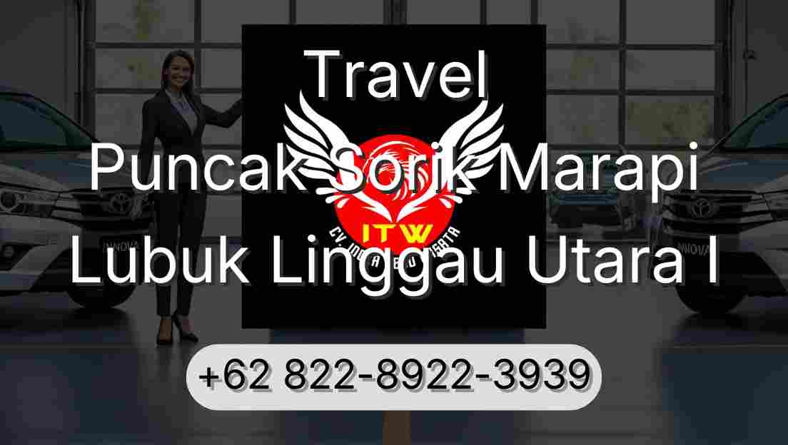 Travel Puncak Sorik Marapi Lubuk Linggau Utara I