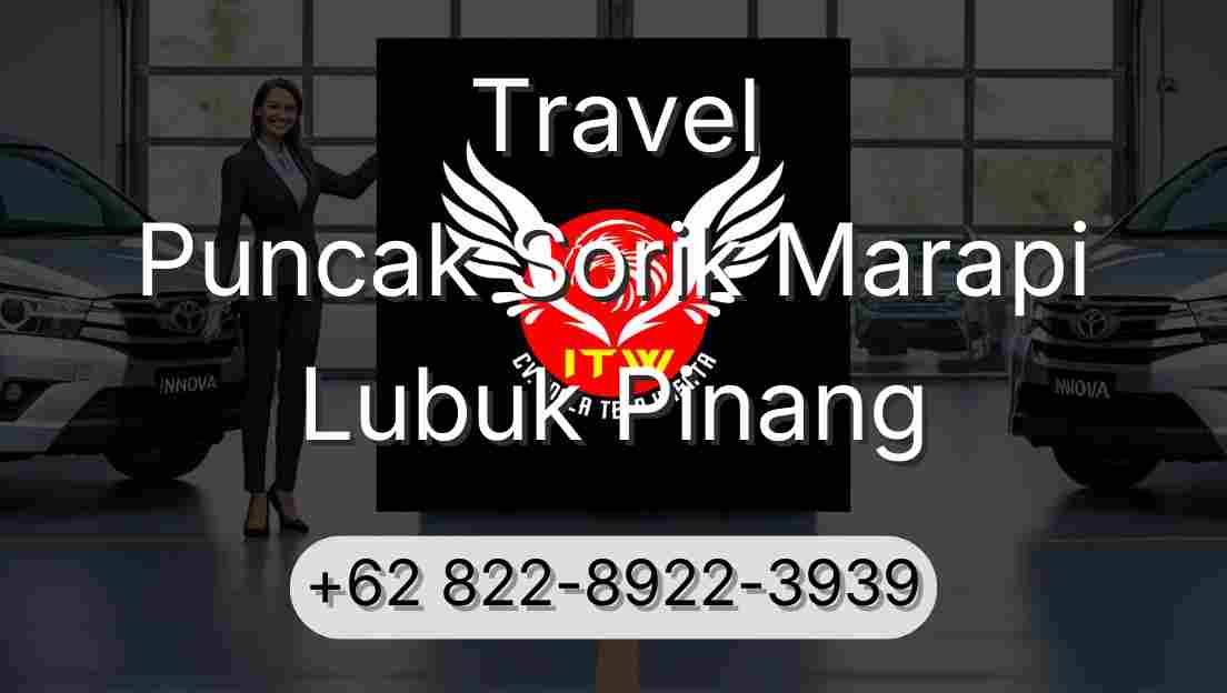 Travel Puncak Sorik Marapi Lubuk Pinang