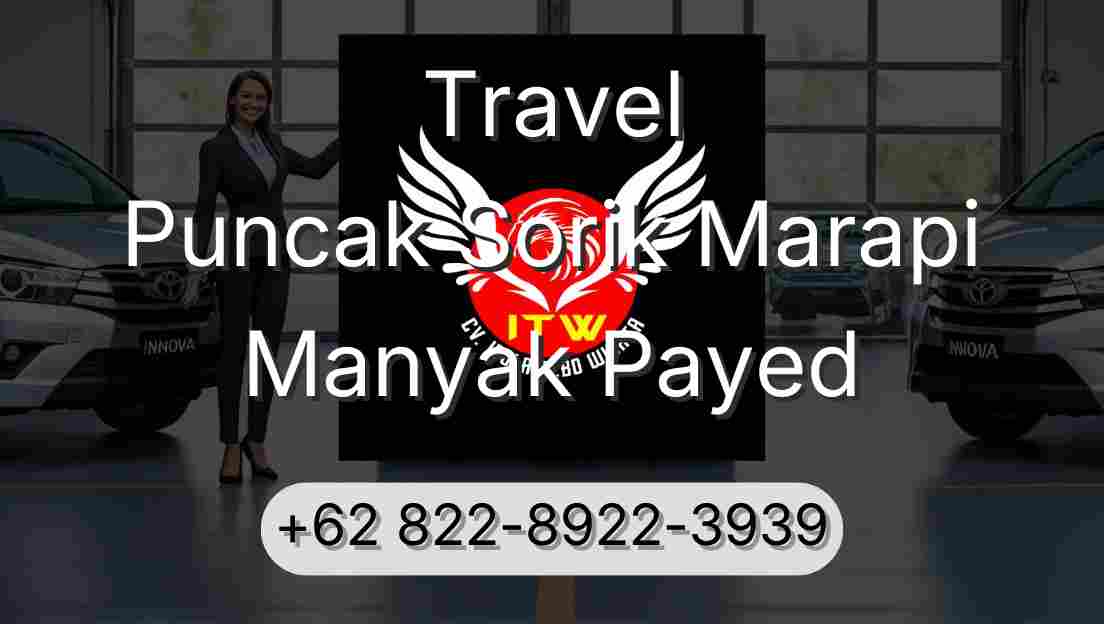 Travel Puncak Sorik Marapi Manyak Payed