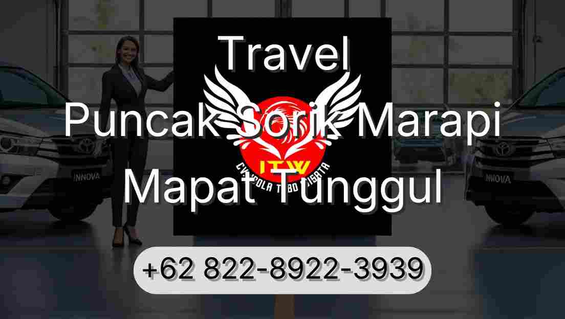 Travel Puncak Sorik Marapi Mapat Tunggul